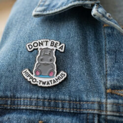 Don't be a Hippo-twatamus